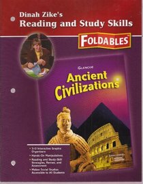 Dinah Zike's Reading and Study Skills - Foldables (Ancient Clivilizations - Glencoe Social Studies)