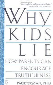 Why Kids Lie: How Parents Can Encourage Truthfulness