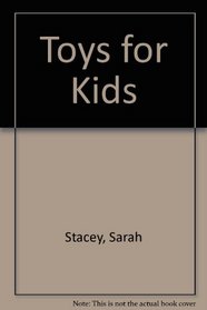 Toys for Kids (Elm tree books)