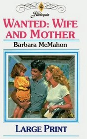 Wanted: Wife and Mother (Large Print)