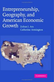 Entrepreneurship, Geography, and American Economic Growth