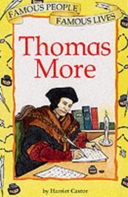 Thomas More (Famous People, Famous Lives)