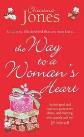 The Way to a Woman's Heart. Christina Jones