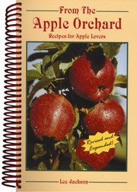 From the Apple Orchard: Recipes for Apple Lovers