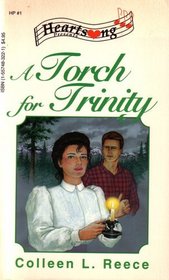 A Torch for Trinity (Heartsong Presents, Bk 1)