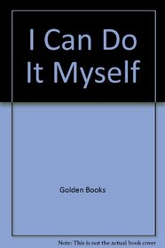 I Can Do It Myself (Sesame Street Babies)