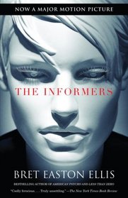 The Informers (Movie Tie-in Edition) (Vintage Contemporaries)