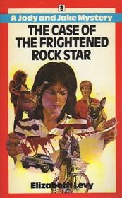 Case of the Frightened Rock Star (Jody and Jake)