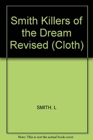 SMITH KILLERS OF THE DREAM REVISED (CLOTH)