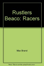 Rustlers Beaco: Racers
