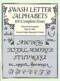 Swash Letter Alphabets : 100 Complete Fonts (Dover Pictorial Archive Series)