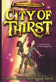 City Of Thirst (Turtleback School & Library Binding Edition) (Map to Everywhere)