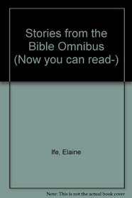 Stories from the Bible (Now You Can Read-)