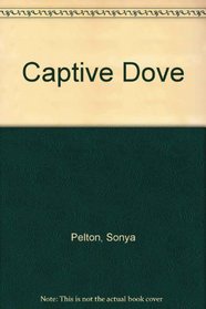 Captive Dove