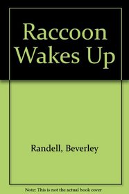 Raccoon Wakes Up