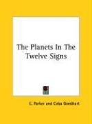 The Planets In The Twelve Signs