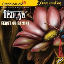 The Destroyer # 107 - Feast or Famine