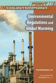 Environmental Regulations and Global Warming (Point/Counterpoint)