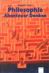 Philosophie - Abenteuer Denken. ( Ab 12 J.).