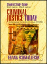 Criminal Justice Today : An Introductory Text for the Twenty-First Century [Study Guide]