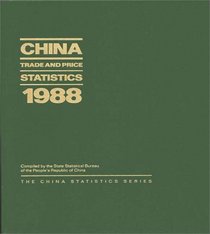China Trade and Price Statistics 1988: (China Statistics Series)
