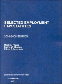 Selected Employment Law Statutes: 2004-2005 edition