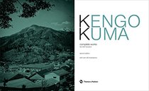 Kengo Kuma: Complete Works: Expanded Edition (Expanded Edition)