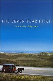 The Seven Year Hitch: A Family Odyssey