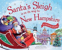 Santa's Sleigh Is on Its Way to New Hampshire: A Christmas Adventure