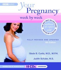 Your Pregnancy Week by Week: Updated 6th Edition