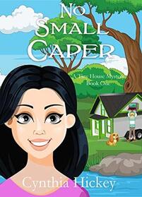 No Small Caper (Tiny House, Bk 1)