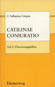 Catilinae Coniuratio, in 2 Tln., Tl.2, bersetzungshilfen