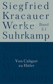 Von Caligari zu Hitler / Studien zu Massenmedien und Propaganda.
