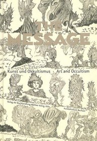 The Message: Art and Occultism