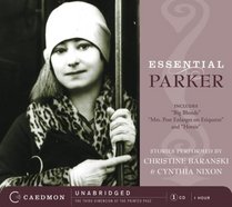 Essential Parker CD: Includes Big Blonde; Mrs. Post Enlarges on Etiquette; Horsie