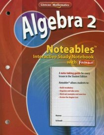 Algebra 2, Noteables: Interactive Study Notebook with Foldables