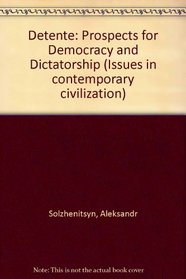 Detente: Prospects for Democracy and Dictatorship