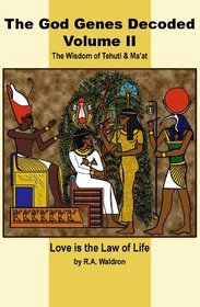 The God Genes Decoded (Volume II)