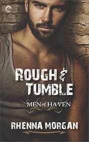 Rough & Tumble (Men of Haven, Bk 1)