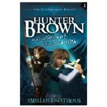 Hunter Brown and the Secret of the Shadow (The Codebearers)