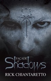 Facade of Shadows