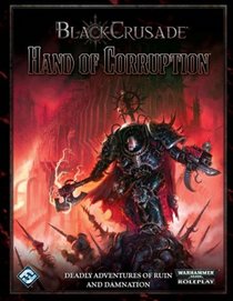 Black Crusade: Hand of Corruption (Warhammer 40,000)