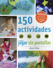 150 actividades para jugar sin pantallas (Manos creativas) (Spanish Edition)