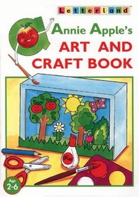 Annie Apple's Art and Craft Book (Letterland at Home)