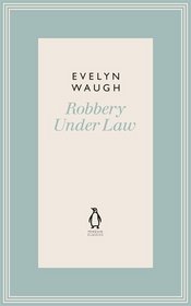 Penguin Classics Robbery Under Law 12
