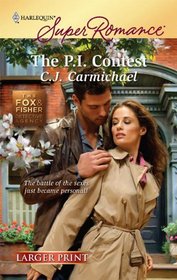 The P.I. Contest (Fox & Fisher Detective Agency, Bk 2) (Harlequin Superromance, No 1617) (Larger Print)
