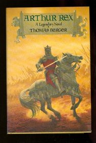 Arthur Rex: A legendary novel