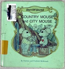 Country Mouse and City Mouse (Start-Off Stories)