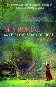 Sky Burial: An Epic Love Story of Tibet