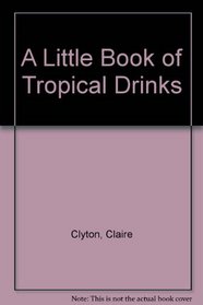Little Book of Tropical Drinks D